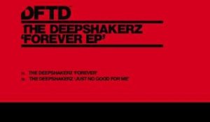 The Deepshakerz 'Forever'