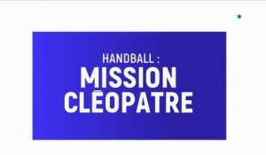 Handball : mission Cléopâtre