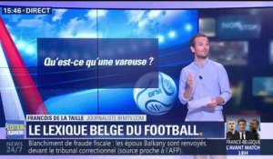 Une vareuse, un médian, une latte... connaissez-vous le lexique belge du football?
