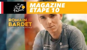 Mag du jour : Romain Bardet, l'esprit d'équipe - Étape 10 - Tour de France 2018