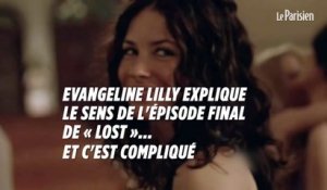 Evangeline Lilly explique le sens du dernier épisode de Lost et… c’est compliqué