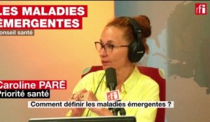 Les maladies infectieuses émergentes