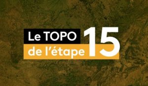 Tour de France 2018 : le topo de la 15e étape
