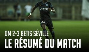 OM - Betis Séville (2-3) I Le résumé