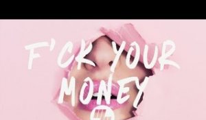 Elohim - F*ck Your Money (Lyrics / Lyric Video)