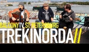 TREKINORDA - DIALEKTIKA (BalconyTV)