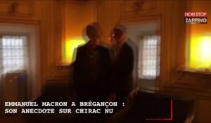 Emmanuel Macron à Brégançon : il raconte à Theresa May comment Chirac s'est retrouvé nu  (Vidéo)