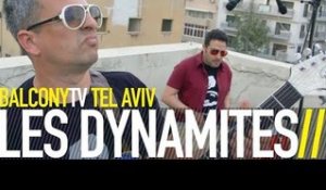 LES DYNAMITES - EL TORO (BalconyTV)