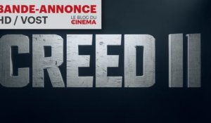 CREED II : bande-annonce [HD] [VOST]