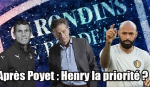Après Poyet : Henry la priorité ? GIRONDINS EXPRESS