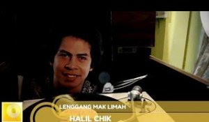 Halil Chik - Lenggang Mak Limah  (Official Music Video with Lyrics)