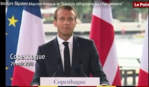 Emmanuel Macron : les Français, des "Gaulois réfractaires au changement"