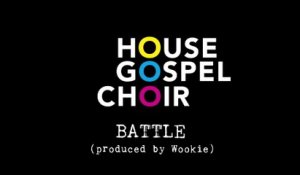 House Gospel Choir - Battle