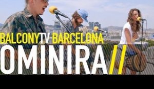 OMINIRA - OMINIRA'S CHANT (BalconyTV)
