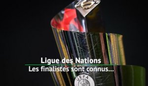 Ligue des Nations - Les finalistes sont connus...