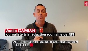 Saison France-Roumanie 2019 : les liens forts entre les deux pays