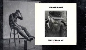 Jordan Davis - Take It From Me (Audio / Stripped)