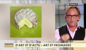 D'art et d'actu : le fromage - L'info du vrai du 27/09 - CANAL+