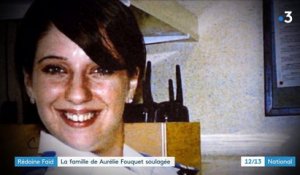 Arrestation de Redoine Faïd : la famille d'Aurélie Fouquet soulagée