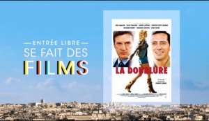 Entrée Libre se fait des films : « La Doublure »