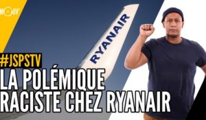 Je sais pas si t'as vu... La polémique raciste chez Ryanair