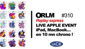 Replay Express ORLM-310 : Live On refait le Mac Spécial AppleEvent iPad