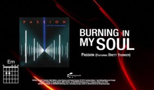 Passion - Burning In My Soul (Live/Lyrics And Chords)
