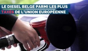 Le diesel belge parmi les plus taxés de l’Union européenne