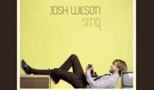 Josh Wilson - Sing