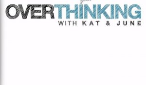 Overthinking with Kat & June - Trailer Saison 1