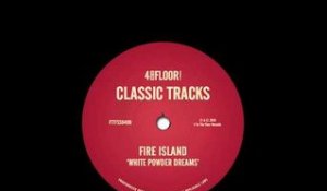Fire Island - 'White Powder Dreams (The Hot 'N' Spycy Beats)'