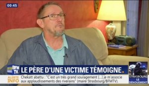 Strasbourg: le père d'une victime témoigne