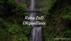 Koba LaD – ORgueilleux