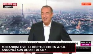 Morandini Live : le Dr Jean-Michel Cohen a-t-il annoncé son départ de C8 ? (vidéo)