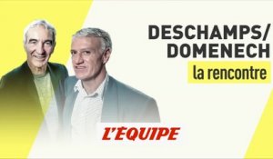 Deschamps-Domenech, la rencontre (2e partie) - Foot - EDE