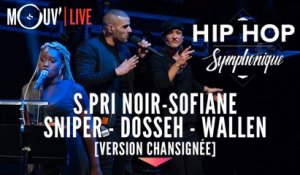 Hip Hop Symphonique 3 : S.Pri Noir, Sofiane, Sniper, Dosseh, Wallen [version chansignée]