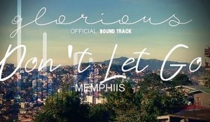 Memphiis -  Don't Let Go | Glorious OST (Audio)