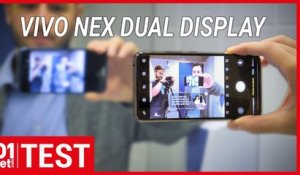 Test Vivo NEX dual display : le smartphone aux deux écrans