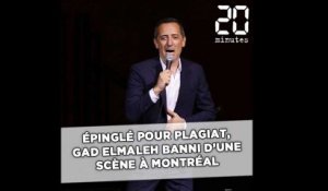 Epinglé pour plagiat, Gad Elmaleh banni d’une scène à Montréal