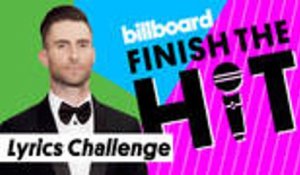 Finish The Hit: Maroon 5 Lyrics Challenge | Billboard