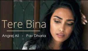 Tere Bina - Without You - Teaser - Angrej Ali - Pav Dharia - New Punjabi Songs 2015