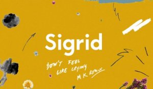 Sigrid - Don't Feel Like Crying