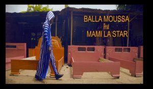 BALA MOUSSA Ft. MAMI LA STAR - Conakry-Bamako