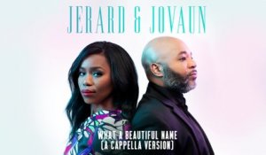 Jerard & Jovaun - What A Beautiful Name