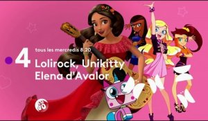 Lolirock, Elena d'Avalor, Unikitty - Bande annonce