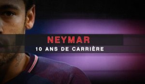 Neymar - 10 ans de carrière