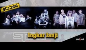 Sticker Band - Ingkar Janji  (Official Karaoke Video)