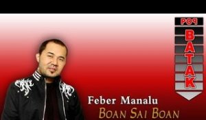 Feber Manalu - Boan Sai Boan (Official Music Video)