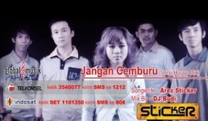 Sticker Band - Jangan Cemburu (Versi House Mix) (Official Music Video)