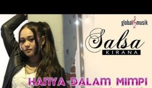 Salsa Kirana - Hanya Dalam Mimpi (Official Music Video)